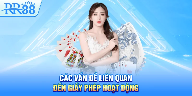 Các vấn đề liên quan đến giấy phép hoạt động