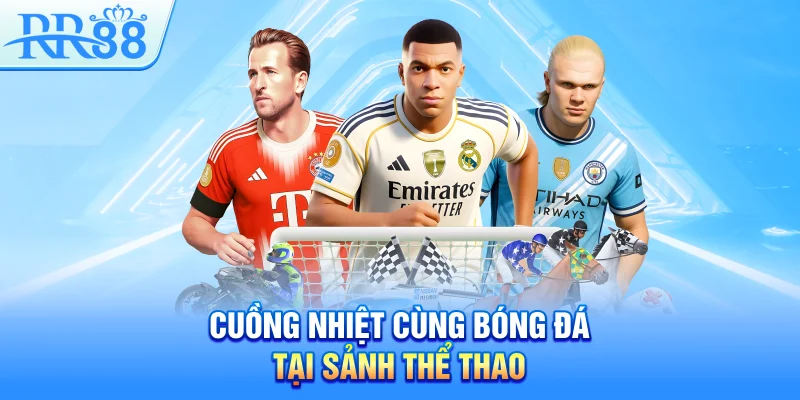 Cuồng nhiệt cùng bóng đá tại sảnh thể thao