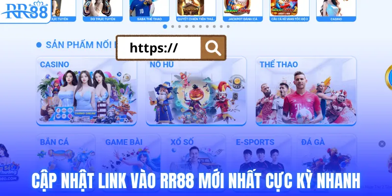 Cập nhật link vào RR88 mới nhất cực kỳ nhanh