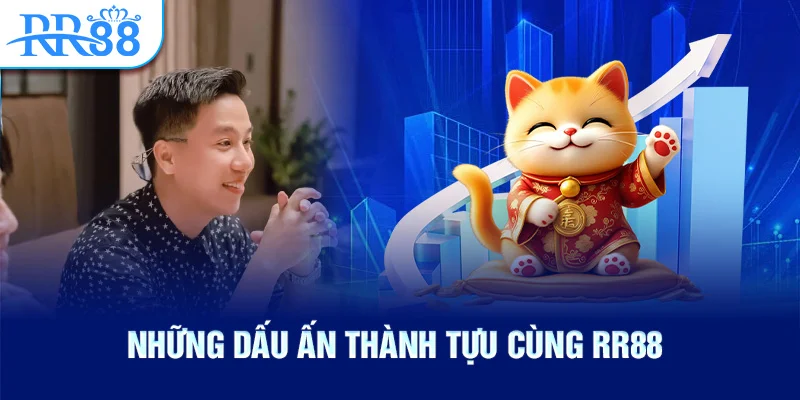 Những dấu ấn thành tựu cùng RR88